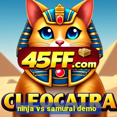 ninja vs samurai demo